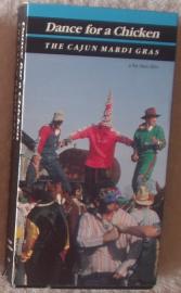 Dance for a Chicken: The Cajun Mardi Gras