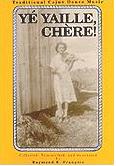 Y&eacute; Yaille Ch&egrave;re!