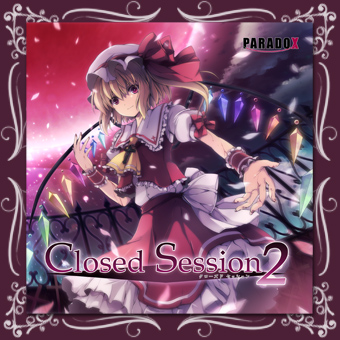 PARADOX - 東方Project 同人音楽 生演奏アレンジCD「Closed Session 2」