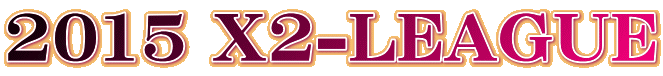 2015 X2-LEAGUE